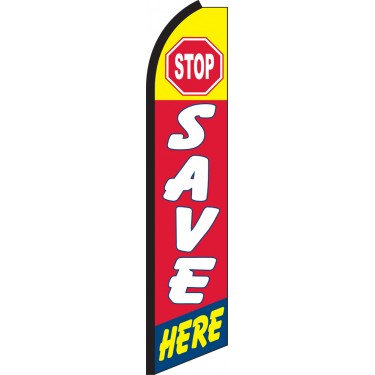 Stop Save Here Swooper Feather Flag